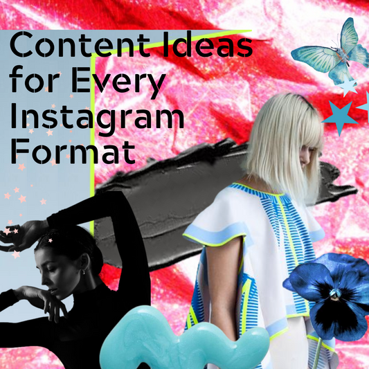 Content Ideas for Every Instagram Format